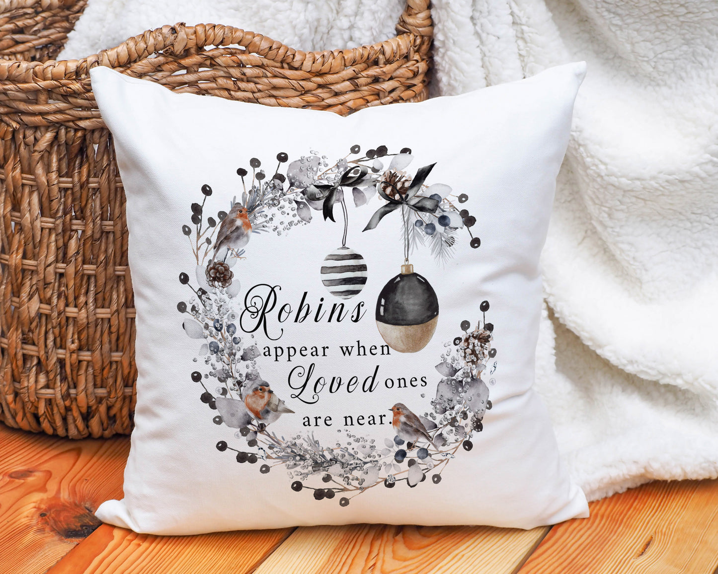 Robins Appear When Loved ones are near robin cushion