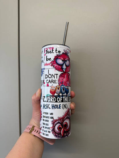 Funny Sarcastic Bird 20oz Insulated Tumbler