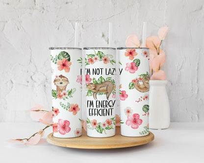 I'm not lazy I'm energy efficient sloth skinny tumbler image 0