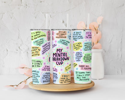 My Mental Breakdown 20oz Skinny Tumbler image 0