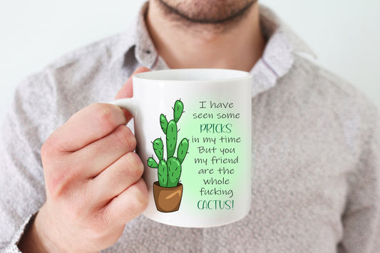 I have seen some pricks in my time novelty mug image 0