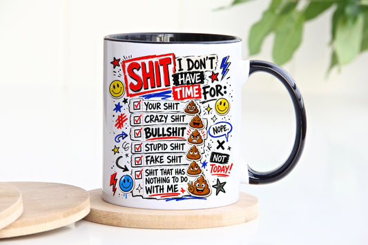 Mug of the Week #1 Shit I don't have time for