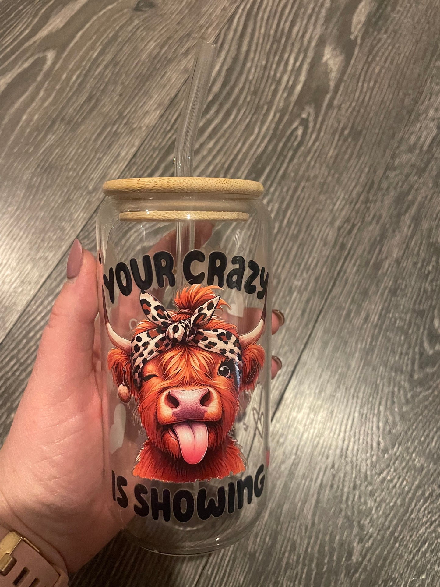 'Your crazy is showing' highland cow 16oz glass libbey tumbler